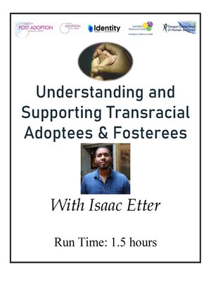 cover image of Understanding and Supporting Transracial Adoptees and Fosterees (AUDIO)